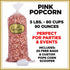 Bulk Pink Popcorn โ 5 lb (95 oz) Bag | Strawberry or Caramel Flavor | Gourmet Party Popcorn | Pops Cornยฎ Bulk Bags Pops Corn