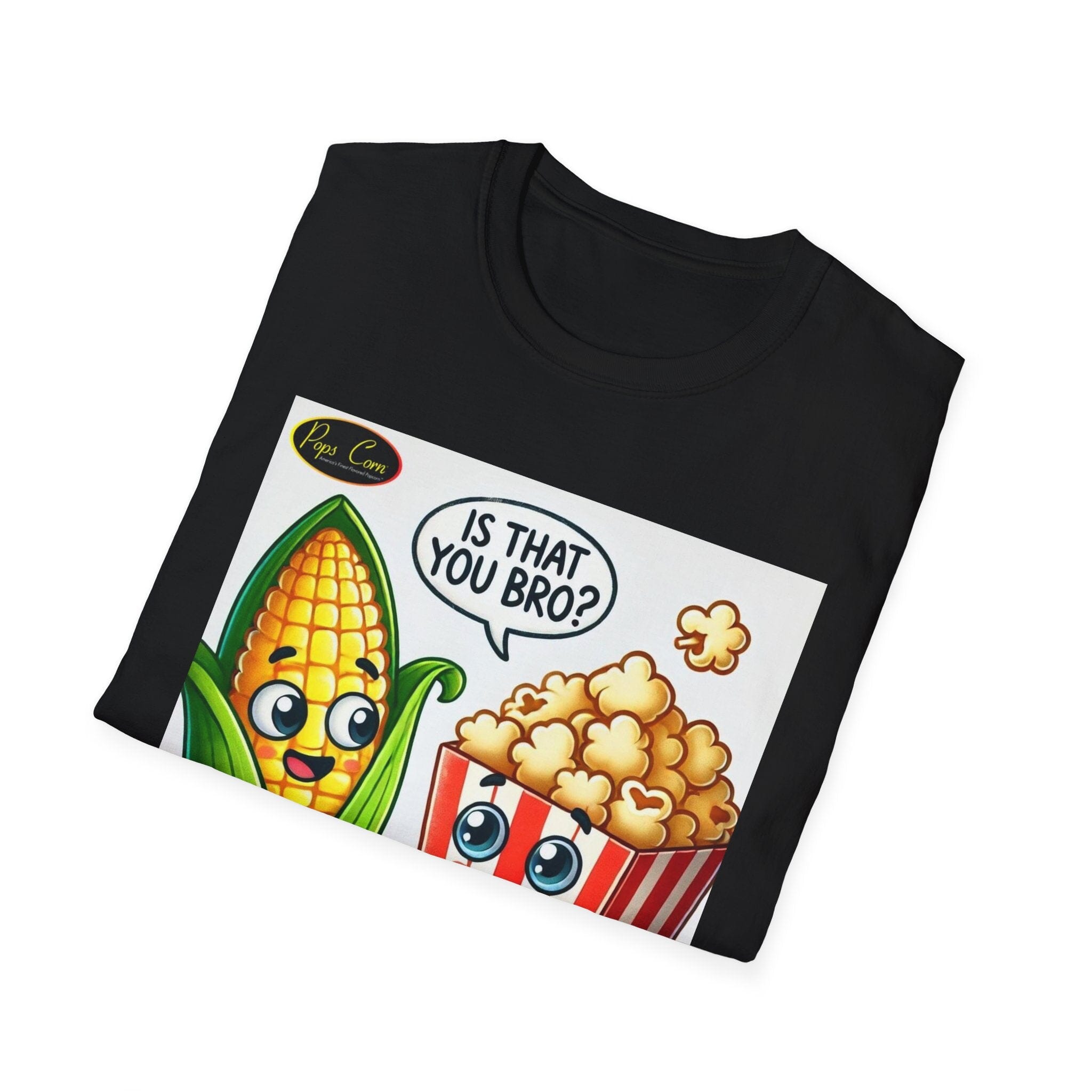 Is That You Bro? Popcorn &amp; Corn Funny T-Shirt T-Shirt Printify 